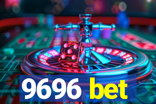 9696 bet